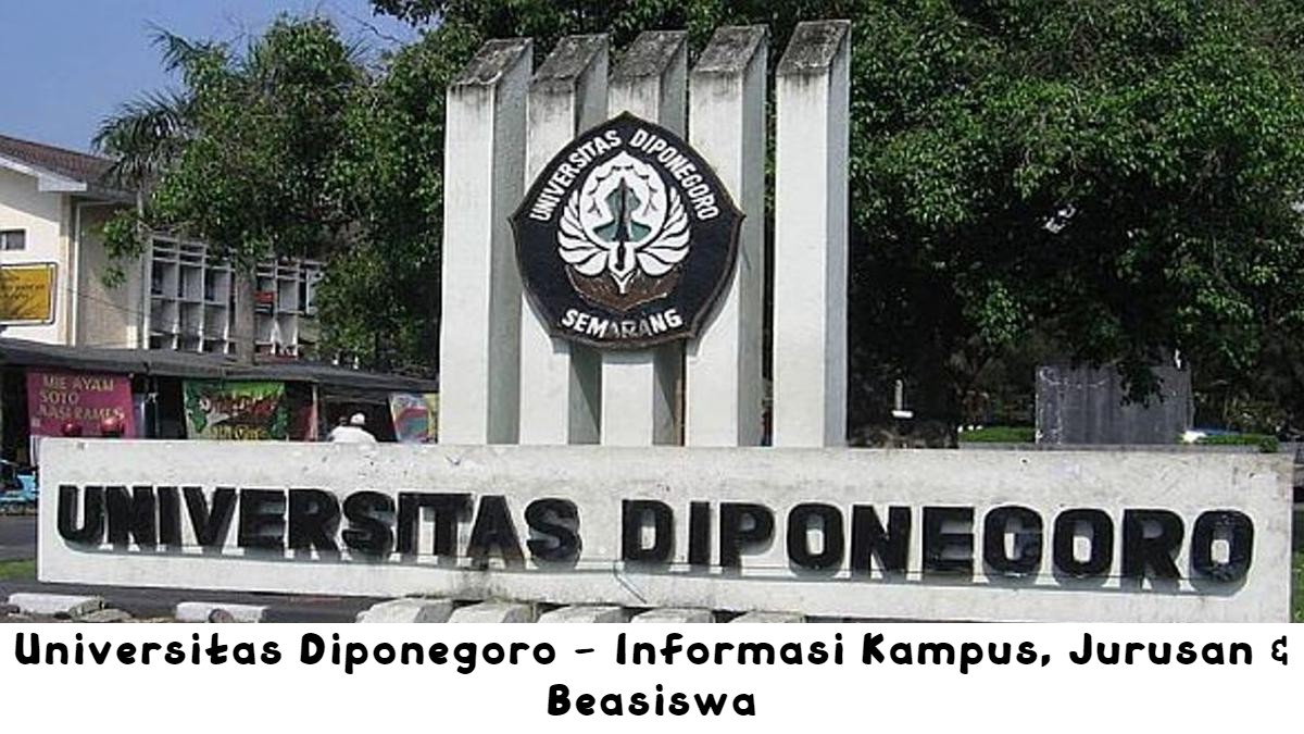 Universitas Diponegoro – Informasi Kampus, Jurusan & Beasiswa