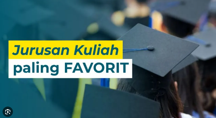 jurusan kuliah, jurusan favorit, universitas,